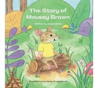 The Story of Mousey Brown