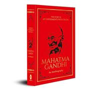 The Story of My Experiments with Truth Mahatma Gandhi (Deluxe Hardbound Edition) : An Autobiography