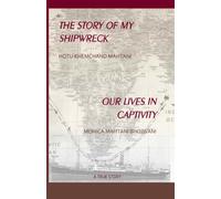 The Story of my Shipwreck Our Lives in Captivity