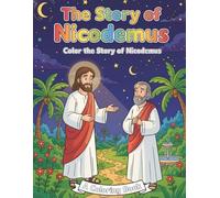 The Story of Nicodemus - Coloring Book
