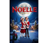The Story Of Noelle