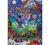 The Story of One Eye, Two Eye & Three Eye