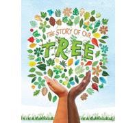 The Story of our Tree