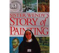 The Story of Painting: The Essential Guide to the History of Western Art