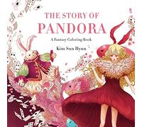 The Story of Pandora: A Fantasy Coloring Book