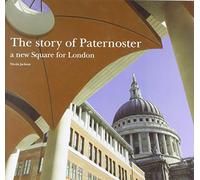 The Story of Paternoster: a New Square for London