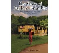 The Story of Paulene Bramble: Book One: Springs Blossoms and Young Thorns
