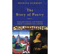 The Story of Poetry: Volume 1: English Poets and Poetry from Caedmon to Chaucer: v.1 (The Story of Poetry: English Poets and Poetry from Caedmon to Chaucer)