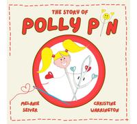 The Story of Polly Pin : Second Edition