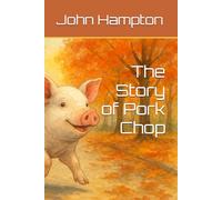 The Story of Pork Chop