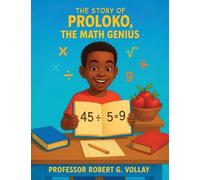The Story of Proloko, the Math Genius