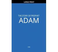 The Story of Prophet Adam