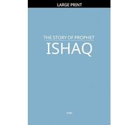 The Story of Prophet Ishaq