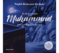 The story of prophet Muhammad (peace and blessings be upon him): Prophet stories from the Quran, with Mini Activities recoloring the story, and verses ... books for kids) (prophet stories from quran)