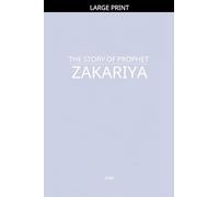 The Story of Prophet Zakariya