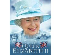 The Story of Queen Elizabeth II