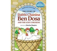 The Story Of Rabbi Chanina Ben Dosa And The Lost Chickens