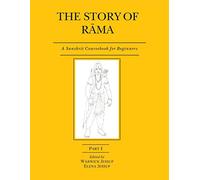 The Story of Rama: A Sanskrit Coursebook for Beginners (Part 1)