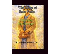 “The Story of Rosa Parks: Little Seat, Big Courage”