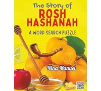 The Story of Rosh Hashanah: A Word Search Puzzle: Celebrate with puzzles, fun facts, and traditions! (Stories, Puzzles & Traditions for Jewish Kids)