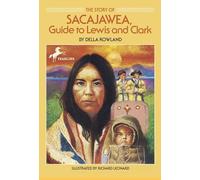 The Story of Sacajawea: Guide to Lewis and Clark (A Dell Yearling biography)
