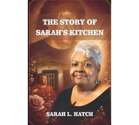 THE STORY OF SARAH'S KITCHEN