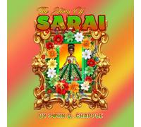 The Story of Sarai: Sarai