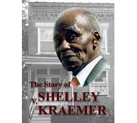 The Story of "Shelley v. Kraemer"