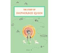The Story of Shepherdess Queen