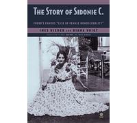 The Story of Sidonie C.: Freud's famous case of 'female homosexuality'