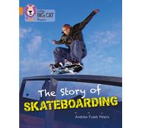 The Story of Skateboarding – Band 06 Orange/Band 12 Copper – Collins Big Cat Progress