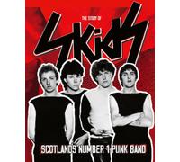 The Story of Skids: Scotland's No. 1 Punk Band