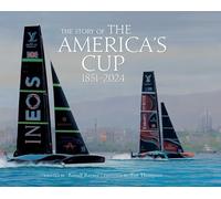 The Story of the America’s Cup 1851-2024