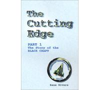 The Story of the Black Craft (The Cutting Edge, Part 1)