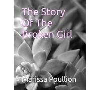 The story of the broken girl