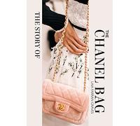 The Story Of The Chanel Bag