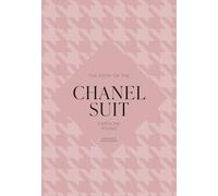 The Story of the Chanel Suit (The Story of Fashion)
