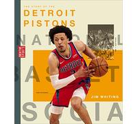 The Story of the Detroit Pistons (Creative Sports: A History of Hoops)