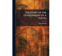 The Story of the Development of a Youth