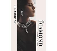 The Story of the Diamond: Timeless. Elegant. Iconic.