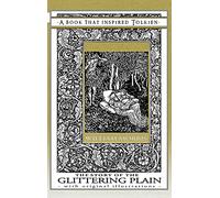 The Story of the Glittering Plain - A Book That Inspired Tolkien: With Original Illustrations: 3 (Professor's Bookshelf)