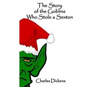 The Story of the Goblins Who Stole a Sexton