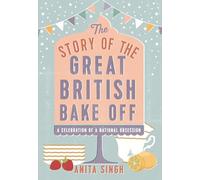 The Story of The Great British Bake Off