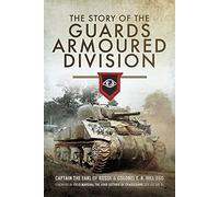 The Story of the Guards Armoured Division