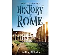 The Story of the History of Rome: Annotated