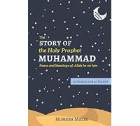The Story of the Holy Prophet Muhammad: Ramadan Classics: 30 Stories for 30 Nights: 1