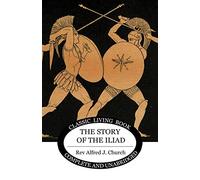 The Story of the Iliad