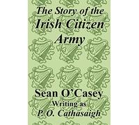 The Story of the Irish Citizen Army