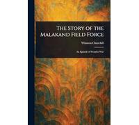 The Story of the Malakand Field Force