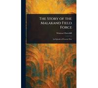 The Story of the Malakand Field Force